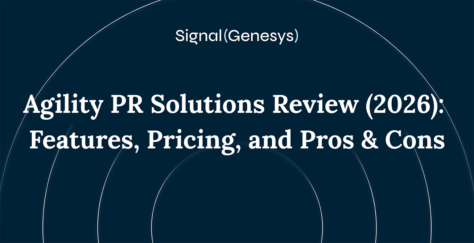 Agility PR Solutions Review (2026): Features, Pricing, and Pros & Cons