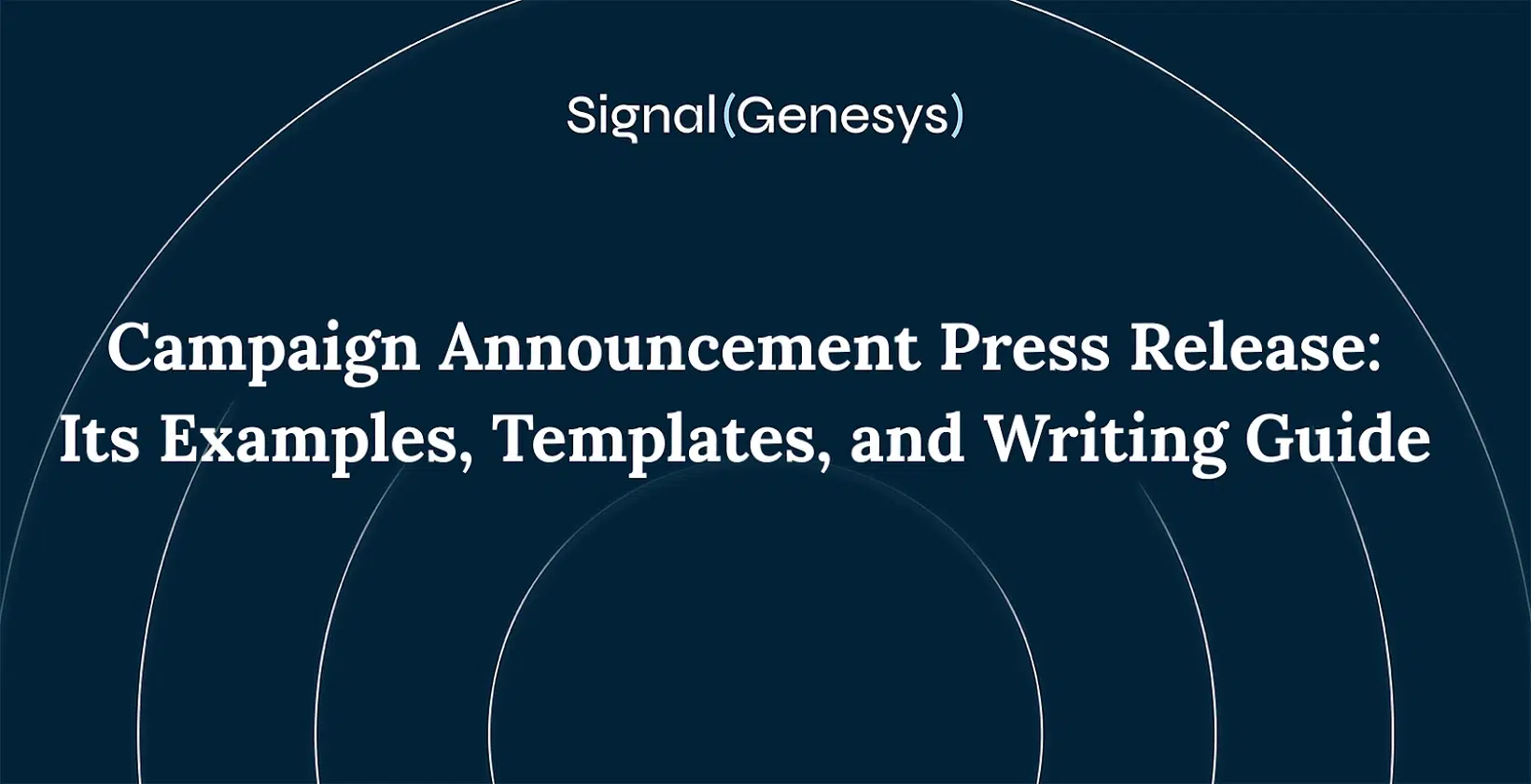 Campaign Announcement Press Release: Its Examples, Templates, and Writing Guide 