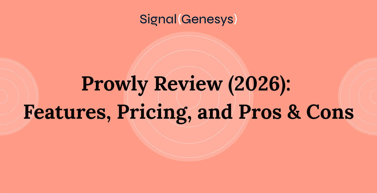 Prowly Review (2026): Features, Pricing, and Pros & Cons