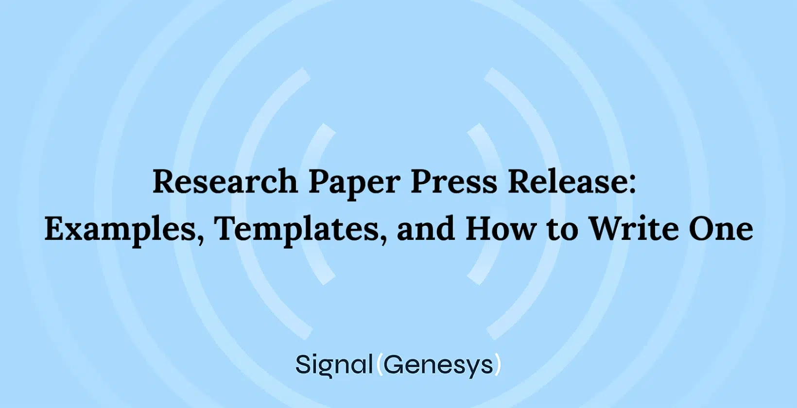 Research Paper Press Release: Examples, Templates, and How to Write One